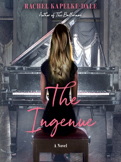Title details for The Ingenue by Rachel Kapelke-Dale - Available